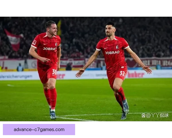 弗赖堡足球俱乐部新赛季目标明确 强化防守与进攻平衡力争欧战资格